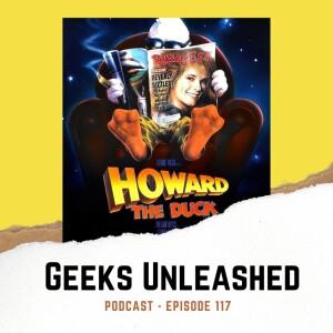 Episode 117 - Howard the Duck (1986) Review
