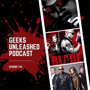 Episode 140 - Blade: The Series (2006), Episodes 1-6 Review
