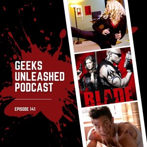 Episode 141 - Blade: The Series (2006), Episodes 7-12 Review