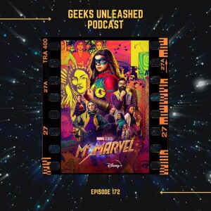 Episode 172 - Ms. Marvel Season 1 Review