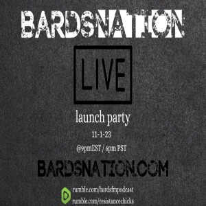BardsNation LIVE Launch Party!!! All Communities Under One Banner!