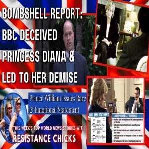 Bombshell Report: BBC Deceived Princess Diana  & Led to Her Demise; TOP EU/UK News 5/23/21