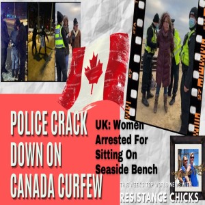 Canadian Curfew, Brits Fight Lockdowns, PLUS: Top News From Around the World... 1/10/2021
