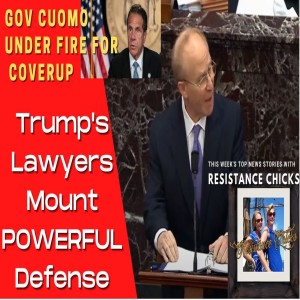 Trump's Lawyers Mount Powerful Defense, Gov Cuomo Under Fire for  Cover Up 2/12/21