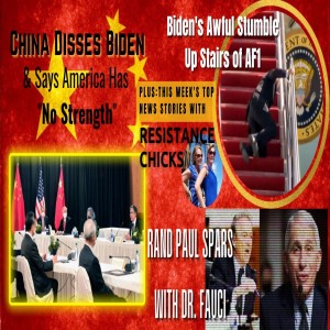 China Disses Biden, Rand Paul Takes On Fauci, & Biden's Awful Stumble 3/19/21