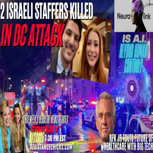 DC Attack: 2 Israeli Staffers Killed | Scary! AI Beyond Human Control? RFK Touts Big Tech 5/23/25