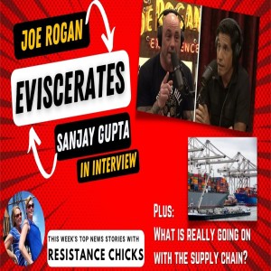Pt 1: Joe Rogan Eviscerates Sanjay Gupta In Interview Plus Top News 10/15/2021