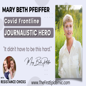Covid Frontline Journalistic Hero: Mary Beth Pfeiffer
