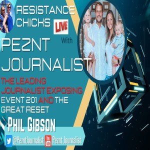 Interview w/ Peznt Journalist: The Leading Journalist Exposing Event 201 & the Great Reset