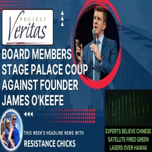 Project Veritas Coup Against James O’Keefe; Pentegon Shoots Down Object Over Alaska 2/10/23