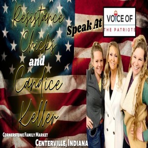 Resistance Chicks & Candice Keller Speak At Voice of The Patriots- Indiana