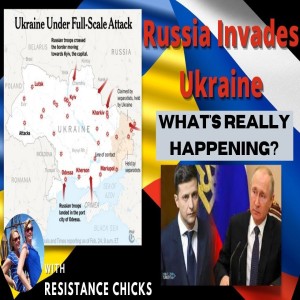 Russia Invades Ukraine, Live Updates Plus HUGE Word From God! 2/24/2022