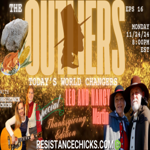 Special Thanksgiving Edition! The Outliers- Today's World Changers: Leo & Nancy Martin
