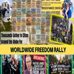 Worldwide Rally For Freedom, Massive Anti-Lockdown Protests; Top EU/UK News 3/21/21