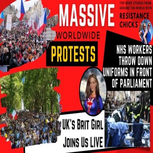 Brit Girl LIVE! World Wide Protests! Canadian Truckers, NHS Staff Protest, Czech Rep Ends Mandates 1/23/22