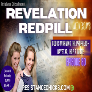 Revelation Redpill EP 80: God Is Warning the Prophets... Daystar, IHOP & MORE