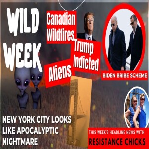 FULL SHOW: Wild Week! Trump Indicted, Aliens, Wildfires || Headline News 6/9/23