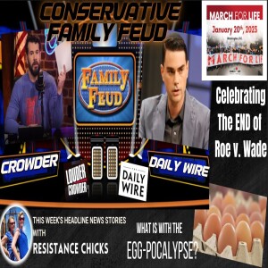 Conservative Family Feud: Crowder vs. Daily Wire Plus This Week’s Headline News 1/20/23
