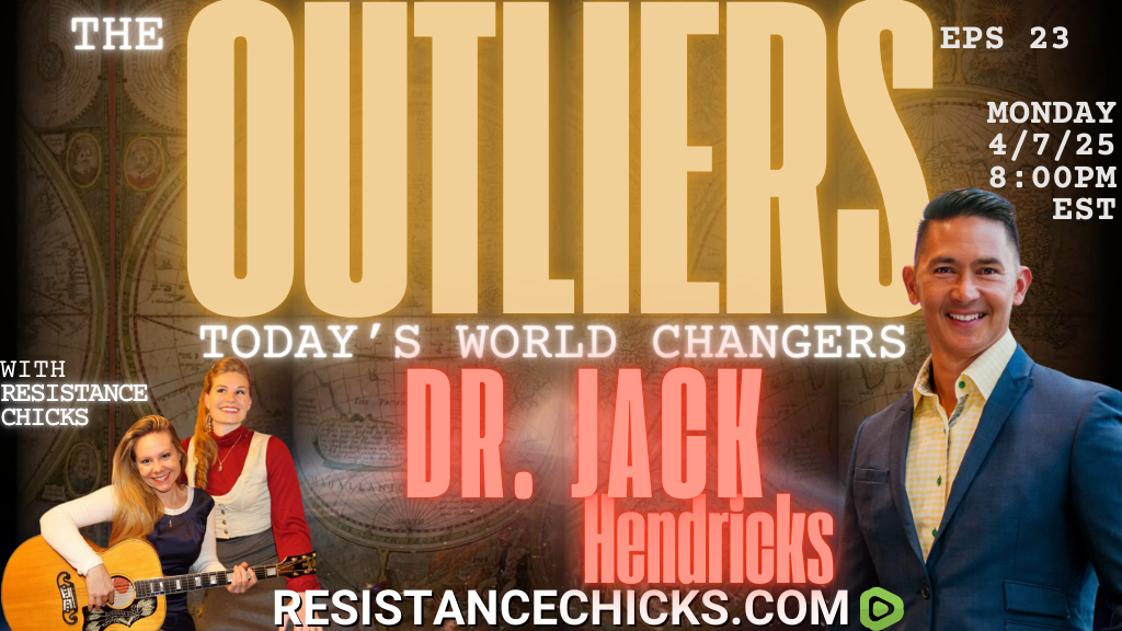 The Outliers: Dr. Jack Hendricks | Today's World Changers - Freedom From Fear!