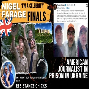 Nigel Farage In I’m A Celebrity Finals American Journalist In Prison in Ukraine 12/10/23