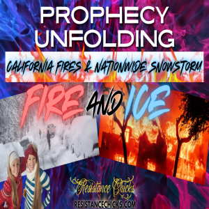 HUGE Prophecy Unfolding Fire & Ice: California Fires & Nationwide Snowstorm