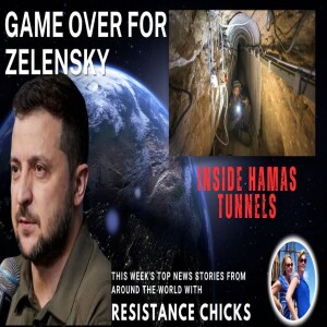 Game Over for Zelensky; Inside Hamas Tunnels This Week’s TOP World News 11/5/23