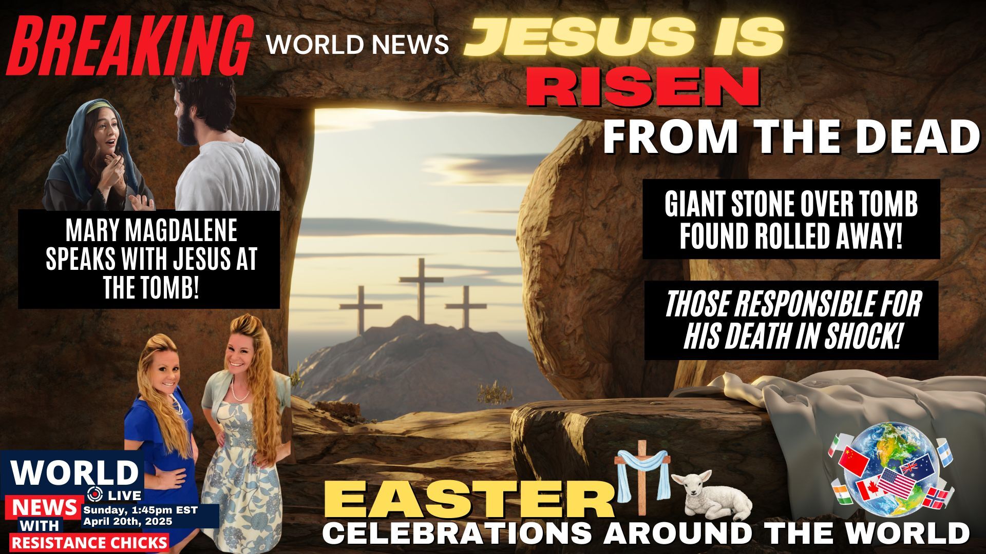 Breaking World News: Jesus Risen From the Dead! Resurrection Sunday & Easter Around the World