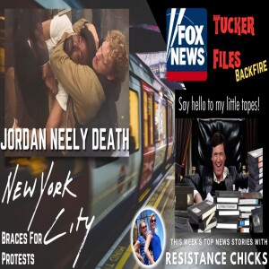 Jordan Neely Death: NYC Braces For Protests, Tucker Files Backfire Headline News 5/5/23
