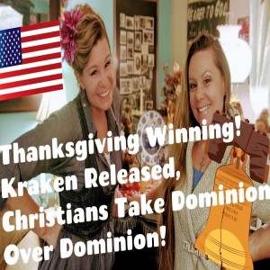 Thanksgiving Winning! Kraken Released    Taking Dominion!