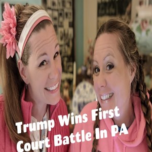 Trump Wins First Court Battle In PA & What It Means 11.12.20