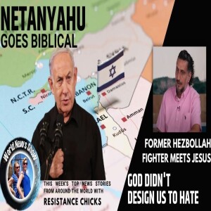 Fixed: Netanyahu Goes Biblical; Former Hezbollah Meets Jesus, This Week’s TOP World News 10/29/23