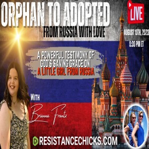 Orphan to Adopted- A POWERFUL Testimony Of God’s Saving Grace On A Little Girl From Russia