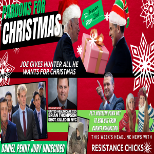 Pardons for Christmas? Daniel Penny Jury Undecided - United Healthcare CEO Shot - Top News 12/6/24