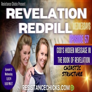 Revelation Redpill EP 57: God’s Hidden Message in the Book of Revelation