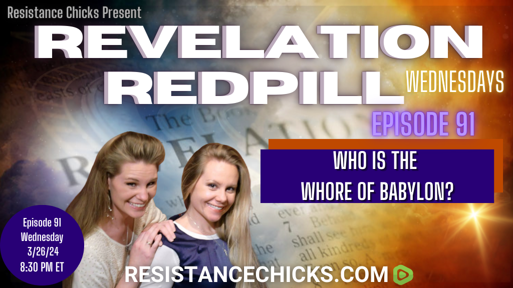 Revelation Redpill EP 91: Who is the Whore of Babylon?