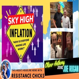 Sky High Inflation: ”How is Everyone Making Life Work?”- Oliver Joins Rogan Headline News 9/1/23