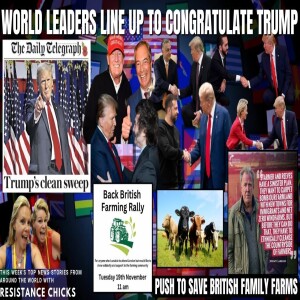 World Leaders Line Up to Congratulate Trump - Push to Save British Family Farms World News 11/10/24