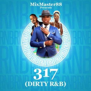 (Guest) DJ MixMaster88 (Explicit) Dirty R&B