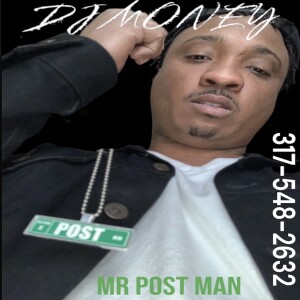 (Guest) DJ Money (Explicit)- Mr. Post Man