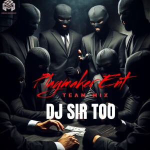 DJ Sirtoo (Explicit)- Team Mix