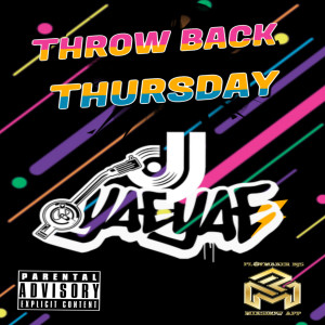 DJ Yae Yae (Explicit) Throw Back Thursday (old mix)