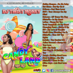 (Special Guest) DJ Twist Money (Explicit) Candy Land