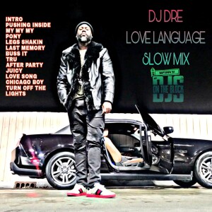 DJ Dre (Explicit)- Love Language