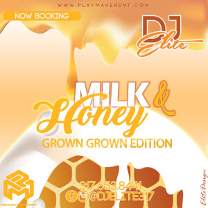 DJ Elite (Clean) Milk & Honey Grown Grown Edition