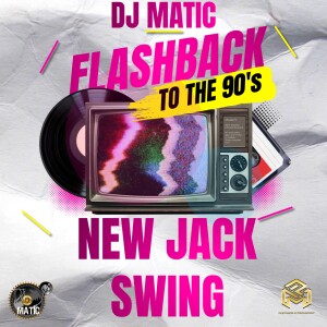 DJ Matic (Explicit)- New Jack Swing