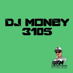 (Special Guest) DJ Money (Explicit) 3105