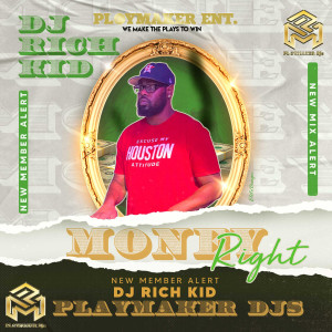 DJ Rich Kid (Explicit) Money Right