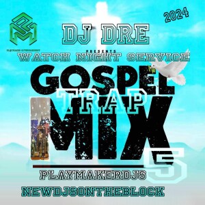 DJ Dre (Clean)- Gospel Trap Mix 5