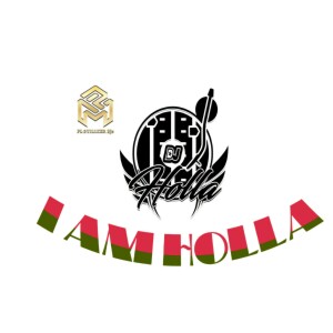DJ Holla (Explicit)- I AM HOLLA
