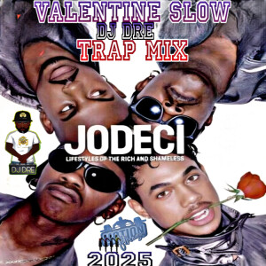 DJ Dre (Explicit)- Valentines Slow Trap Mix